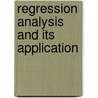 Regression Analysis and Its Application by Richard F. Gunst