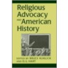 Religious Advocacy And American History door Bruce Kuklick