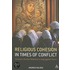 Religious Cohesion in Times of Conflict