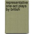 Representative One-Act Plays By British