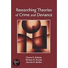 Researching Theories Crime & Deviance P door Thomas D. Stucky
