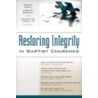 Restoring Integrity in Baptist Churches door Mark Dever
