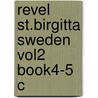 Revel St.birgitta Sweden Vol2 Book4-5 C door Stephen Borgehammar