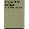 Review of the Spiritual Manifestations. by Charles Beecher