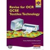 Revise For Ocr Gcse Textiles Technology by Maria James