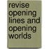 Revise Opening Lines And Opening Worlds