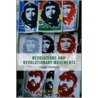 Revolutions and Revolutionary Movements by James DeFronzo