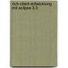 Rich-Client-Entwicklung mit Eclipse 3.3 door Berthold Daum