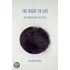 Right To Life & Conflicting Interests C