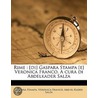 Rime : [Di] Gaspara Stampa [E] Veronica by Veronica Franco