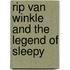 Rip Van Winkle And The Legend Of Sleepy