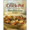 Rival Crock-Pot Incredibly Easy Recipes door Tom Hamilton