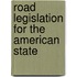 Road Legislation For The American State