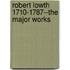 Robert Lowth 1710-1787--The Major Works