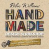 Robin Williams Handmade Design Workshop door Robin Williams