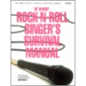 Rock 'n' Roll Singers Survival Handbook by Mark Baxter