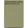 Rollercoasters:calling Dead Tch Pk & Cd by Penny Manford