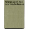 Rollercoasters:kite Rider Read Gd Pk Op door Valerie Peters
