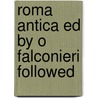 Roma Antica Ed By O Falconieri Followed door Famiano Nardini