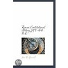 Roman Constitutional History 753-44 B.C by John E. Granrud