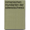 Romanischen Mundarten Der Sdwestschweiz by Franois Haefelin