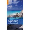 Rough Guide Directions Cancun & Cozumel by Zora Oneill