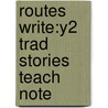 Routes Write:y2 Trad Stories Teach Note door Gill Howell