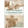 Rural Development In Transitional China by Peter Ho
