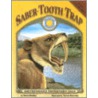 Saber-Tooth Trap [With Tear-Out Poster] by Dawn Bentley