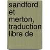 Sandford Et Merton, Traduction Libre De door Onbekend