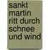 Sankt Martin ritt durch Schnee und Wind