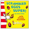 Scrambled Eggs Super! And Other Stories door Dr. Seuss