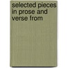 Selected Pieces In Prose And Verse From door William Simm