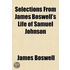 Selections From James Boswell's Life Of