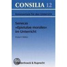 Senecas Epistulae Morales Im Unterricht door Hubert Muller
