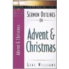 Sermon Outlines on Advent and Christmas door Gene Williams