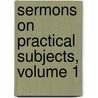Sermons On Practical Subjects, Volume 1 door Robert Walker