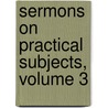 Sermons On Practical Subjects, Volume 3 door Robert Walker