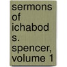 Sermons of Ichabod S. Spencer, Volume 1 door Ichabod Smith Spencer