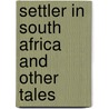 Settler in South Africa and Other Tales door R. Hodges