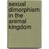 Sexual Dimorphism in the Animal Kingdom