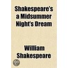 Shakespeare's A Midsummer Night's Dream by William Allan Neilson