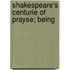 Shakespeare's Centurie Of Prayse; Being