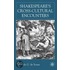 Shakespeare's Cross-Cultural Encounters