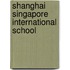 Shanghai Singapore International School