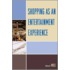 Shopping as an Entertainment Experience