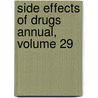 Side Effects of Drugs Annual, Volume 29 door Jeffrey K. Aronson