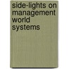 Side-Lights On Management World Systems door J.G. 1844-1914 Pangborn