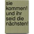 Sie Kommen! Und Ihr Seid Die Nächsten!