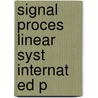 Signal Proces Linear Syst Internat Ed P by B.P. Lathi